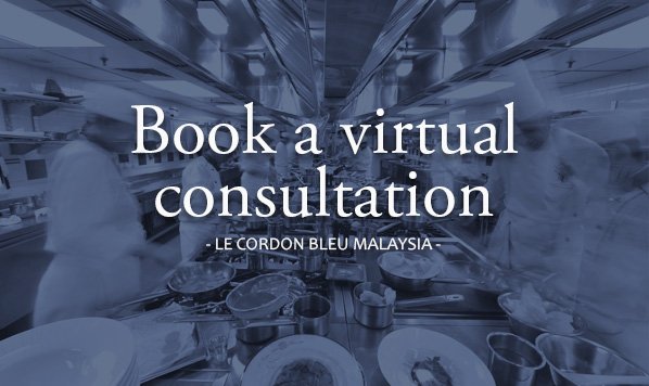 Book a virtual consultation | Le Cordon Bleu Malaysia