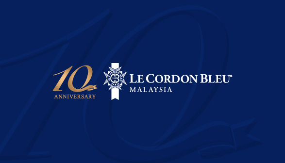Le Cordon Bleu Malaysia 10 years anniversary