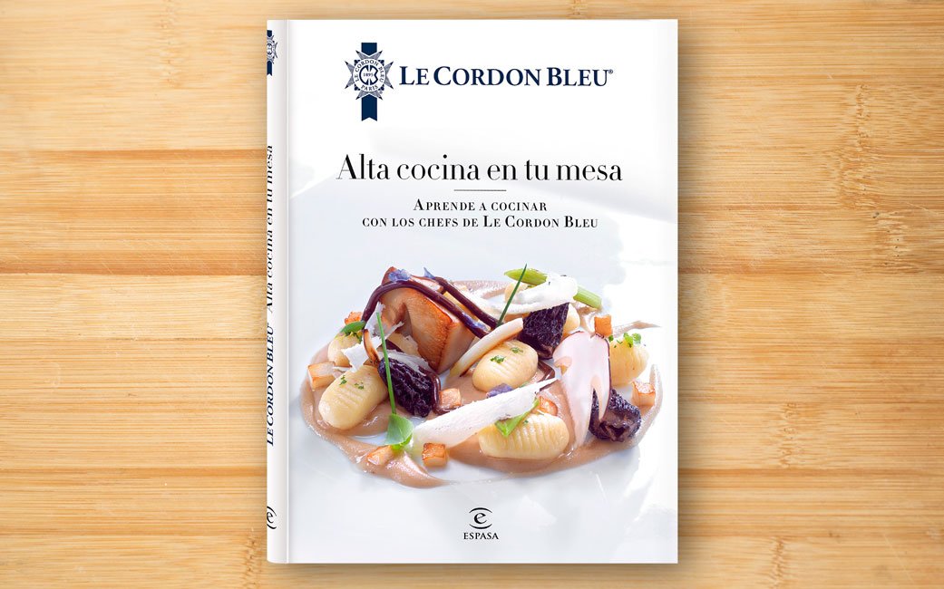 “Alta Cocina en tu mesa”, el nuevo libro de Le Cordon Bleu disponible en México.