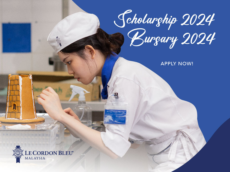 Le Cordon Bleu Malaysia Presents Exclusive Scholarships & Bursaries for 2024!
