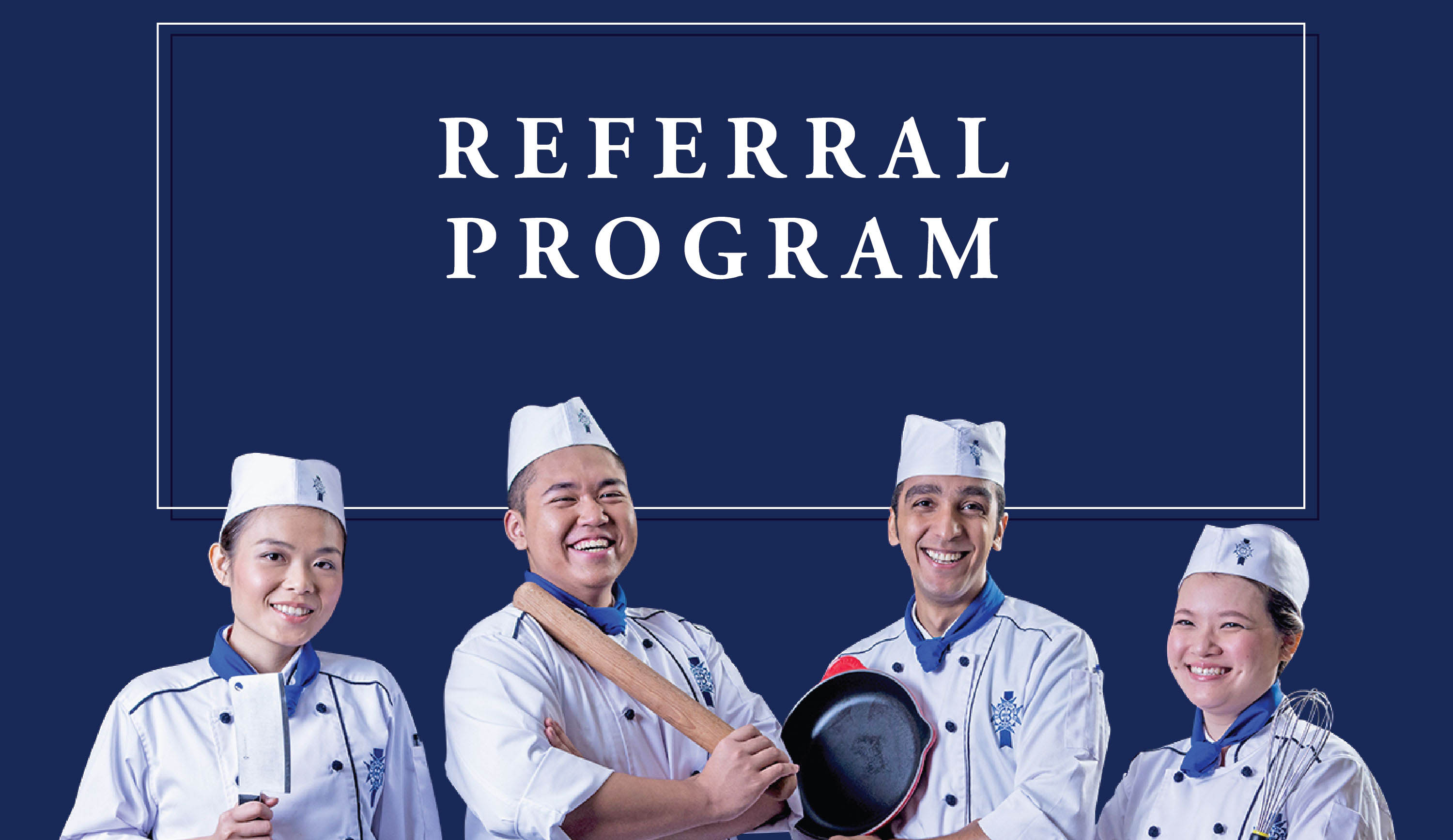 Unveiling Our Student Referral Program 2024: Le Cordon Bleu Malaysia