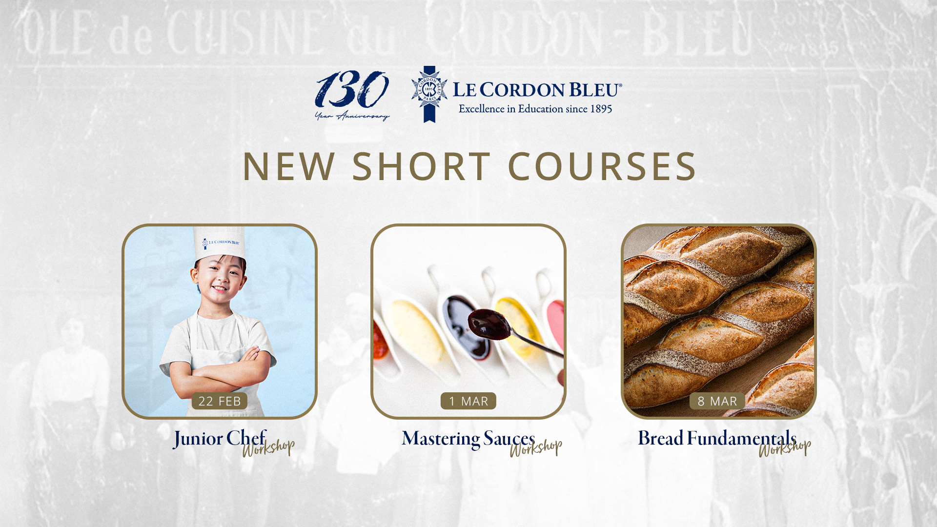 New Short Courses: In Celebration of 130 years of Le Cordon Bleu